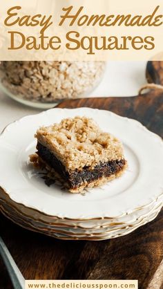 an easy homemade date squares recipe on a plate with the title overlay reads easy homemade date squares