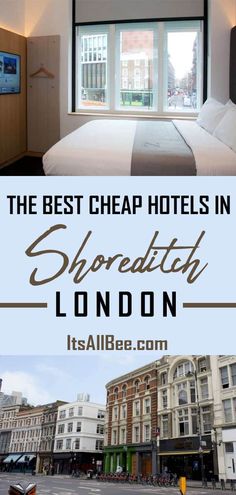 the best cheap hotels in shoredith london