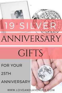 silver anniversary gifts for friends and family with text overlay that reads, 19 silver anniversary gifts for your 25th anniversary