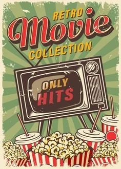 an old movie poster with popcorn and sodas