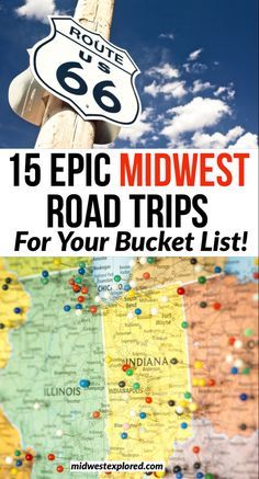 a road sign with the words, 15 epic midwest road trips for your bucket list