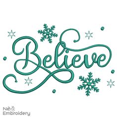 the word believe with snowflakes and stars around it in green ink on a white background