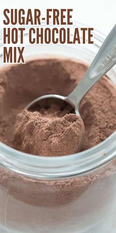 a spoon full of chocolate powder with the words sugar free hot chocolate mix