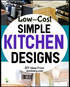 the words low cost simple kitchen designs are in purple and black letters on a white circle