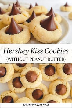 hershey kiss cookies with peanut butter on a white plate and text overlay reads hershey kiss cookies without peanut butter