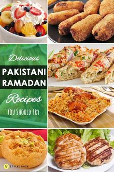 different foods are shown with the words delicious pakistan ramaan recipes you should try in this post