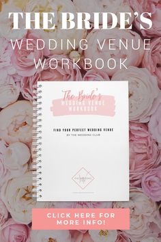 the bride's wedding venue workbook is shown with pink flowers in front of it