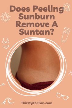 Let's talk about sunburns. Does peeling sunburn remove a suntan and why you should prevent your skin from getting to that peeling state? Sunburn Peeling, Bronze Tan, Tanning Mousse, Tan Body, Sunless Tanning, Peeling Skin, Fake Tan, Self Tanner, Let's Talk About