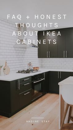 the words faq - honest thoughts about ikea cabinets are in white and black