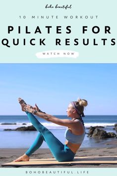 a woman doing yoga on the beach with text overlay that reads 10 minute workout pilates for quick results watch now