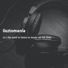 headphones sitting on top of a table with the words, listen to them all the time