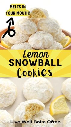 lemon snowball cookies with text overlay that reads, melts in your mouth