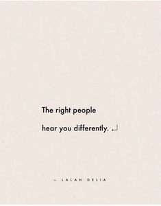 the right people hear you differently quote by lain delia on behance