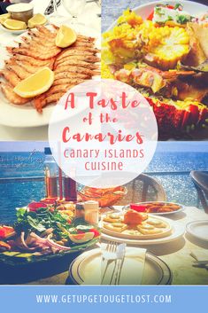 a collage of food and drinks with the words, a taste of the carnivors canary islands cuisine