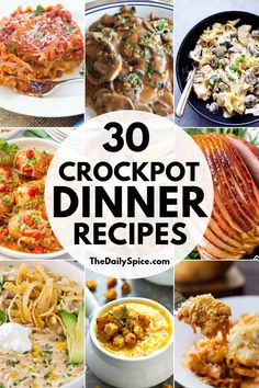 the top 30 crockpot dinner recipes that are easy to make and delicious for any family