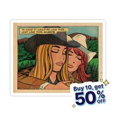 a sticker with an image of two women wearing cowboy hats and one has her eyes closed