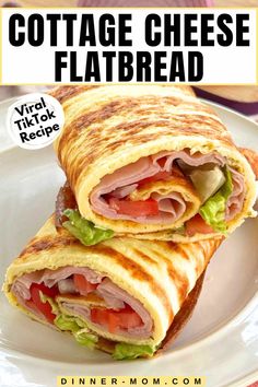 a close up of a sandwich on a plate with the words cottage cheese flatbread