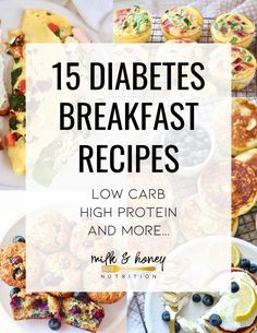 diabetes breakfast recipes cover | Milk & Honey Nutrition High Protein Low Carb Breakfast, Low Sugar Yogurt, Low Sugar Breakfast, Prediabetic Diet, Low Carb High Protein, Healthy Recipes For Diabetics, High Protein Low Carb Recipes, Recipes Low Carb, High Protein Low Carb