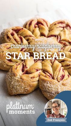 an advertisement for a star bread bakery featuring cranberry - raspberry braids