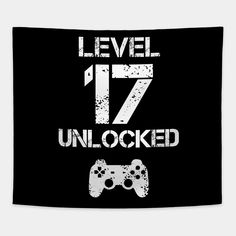 a black and white poster with the words level 17 unlocked on it's side