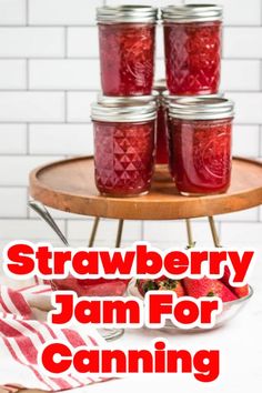 strawberry jam for canning with text overlay that reads, strawberry jam for canning on a tray