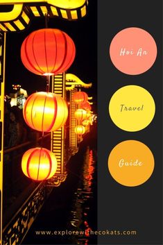 chinese lanterns lit up at night with text overlay that reads hoi an travel guide