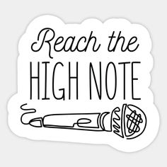 a sticker that says reach the high note with an image of a knife and a ball