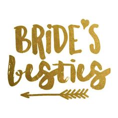 the words bride's bridals written in gold foil on a white background