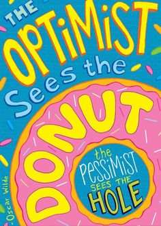 the optimist sees the donut poster is shown in pink and blue with sprinkles