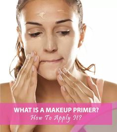 How To Apply Makeup Primer? A Step-By-Step Tutorial With Pictures Skin Color Shades, Best Eyeshadow Primer, Green Primer, Maybelline Baby Skin, Mattifying Primer, Face Makeup Tips, Makeup Step By Step, Eye Primer, Makeup For Beginners