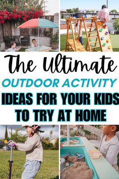 the ultimate outdoor activity ideas for your kids to try at home