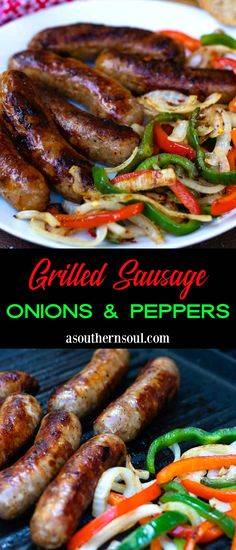 grilled sausages, onions and peppers on a grill with the words grilled sausage