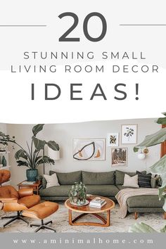 a living room with plants and pictures on the wall, text overlay reads 20 stunning small living room decor ideas