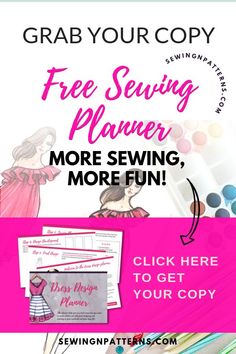 the sewing pattern is shown with text that reads grab your copy free sewing planner, more sewing