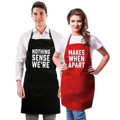 two people standing next to each other wearing aprons that say nothing sense when apart