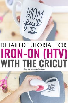 the instructions for how to use iron - on htvy with the cricut