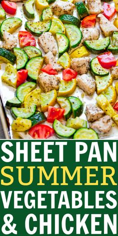 sheet pan summer vegetables and chicken on a baking sheet with text overlay that says sheet pan summer vegetables and chicken