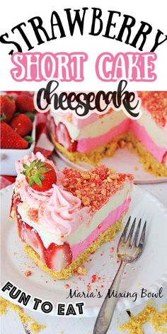 a strawberry short cake cheesecake on a plate with a fork next to it and the title overlay reads, strawberry short cake cheese