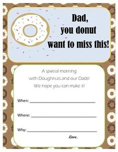 a card with a donut on it and the words dad, you donut want to miss this