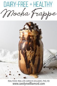 dairy - free and healthy mocha frappe recipe in a jar with text overlay