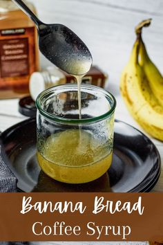 banana bread coffee syrup Homemade Coffee Syrups Recipes, Flavored Coffee Syrup Recipes, Healthy Coffee Syrup, Homemade Syrup For Coffee, Coffee Syrups Homemade, Homemade Coffee Syrup Recipes