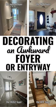 four different pictures with the words decorating an awkward foyer or entryway