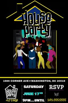 the house party flyer is shown