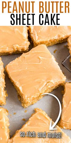 peanut butter sheet cake cut into squares on a baking sheet with the words, so rich and moist