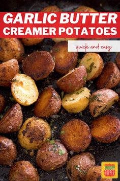 Small potatoes roasted in a skillet with a crispy skin. Creamer Potatoes Baked, Roasted Creamer Potatoes, Creamer Potato Recipes, Creamery Potatoes Recipes, Creamy Garlic Potatoes In Oven, Garlic Butter Roasted Potatoes, Roasted Creamer Potatoes In Oven, Garlic And Butter Potatoes, Crispy Garlic Butter Potatoes