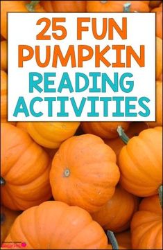 pumpkins with the words 25 fun pumpkin reading activities