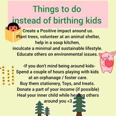 a poster with the words things to do instead of birthing kids