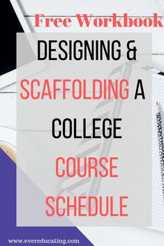 a notebook with the title free workbook designing and scaffolding a college course schedule