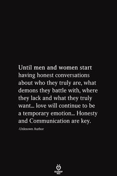 an image with the quote until men and women start having honest conversations about who they truly are