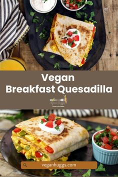 vegan breakfast quesadilla on a black plate